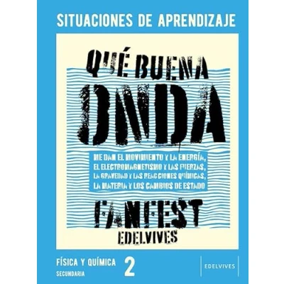 Imagen de Proyecto: FanFest Física y Química 2 ESO. Situaciones DE aprendizaje (CUADERNOS SITUACION APRENDIZAJE)