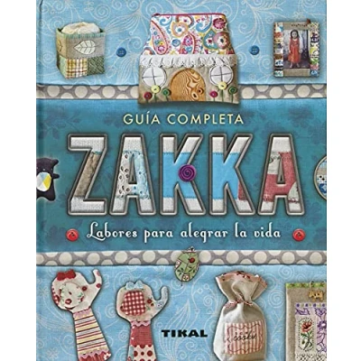 Imagen de Zakka. Labores para alegrar La Vida (Manos artesanas)