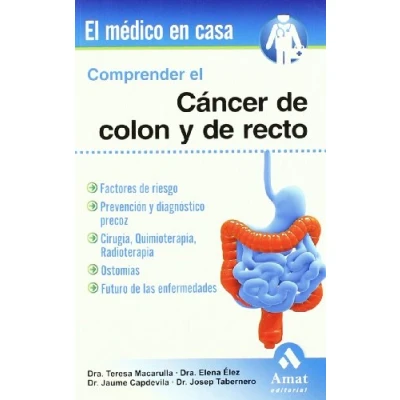 Imagen de Comprender el Cáncer de Colon y Recto (EL MEDICO EN CASA)