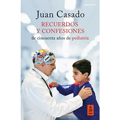 Imagen de Recuerdos y confesiones: de cincuenta años pediatría (Kailas Psicología)