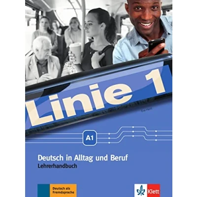 Imagen de LINIE 1 A1, GUIA DEL PROFESOR: Lehrerhandbuch A1 (SIN COLECCION)