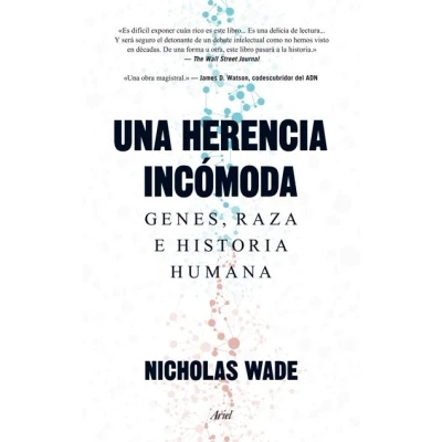 Imagen de Una herencia incómoda: Genes, raza e historia humana (Ariel)