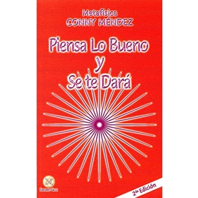 Imagen de PIENSA LO BUENO Y SE TE DARA (SIN COLECCION)