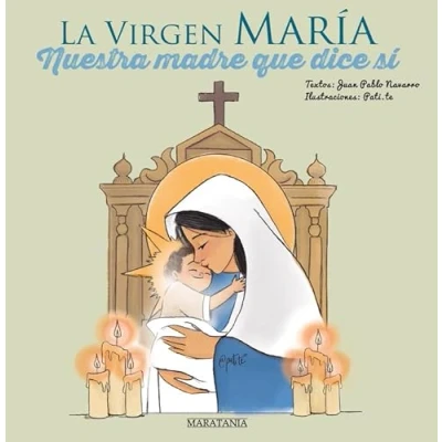 Imagen de LA VIRGEN MARIA NUESTRA MADRE QUE DICE SI