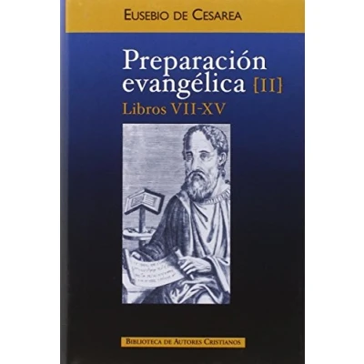Imagen de Preparación evangélica. II: Libros VII XV: 2 (NORMAL)