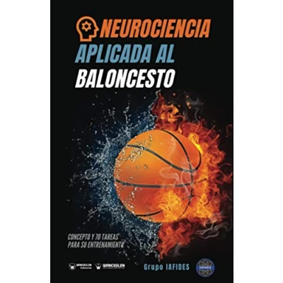 Imagen de Neurociencia aplicada al Baloncesto: Concepto y 70 tareas para su entrenamiento