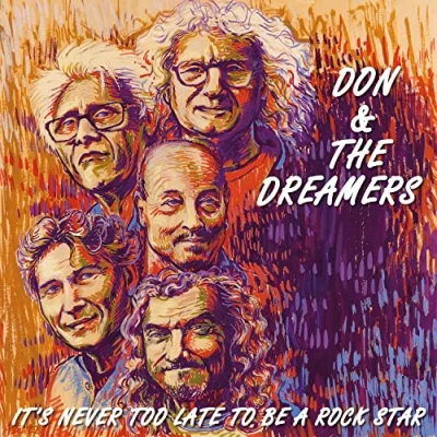 Imagen de It&#039;s Never Too Late To Be A Rockstar Don &amp; The Dreamers