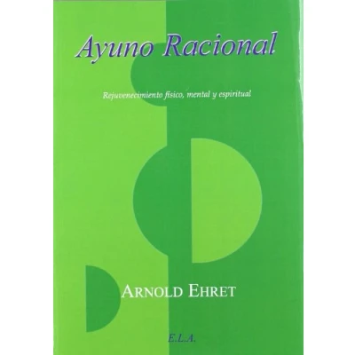 Imagen de Ayuno Racional, Rejuvenecimiento Fisico, Mental y Espiritual (NUEVOS TIEMPOS)