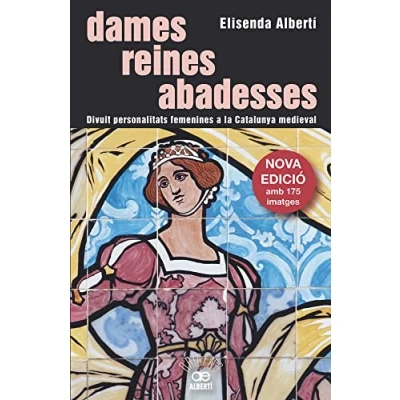 Imagen de Dames, Reines, Abadesses Nova Edició : 1 (Col·lecció Orígens)