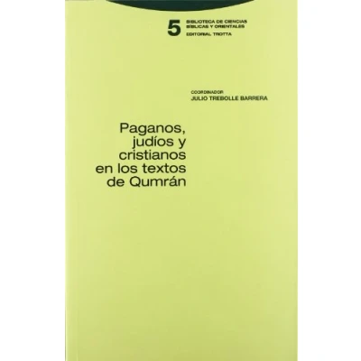 Imagen de Paganos, judíos y cristianos en los textos de Qumrán