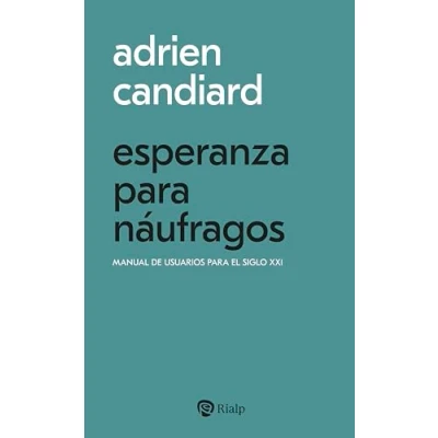 Imagen de Esperanza para náufragos: Manual de usuarios el siglo XXI (Bolsillo)