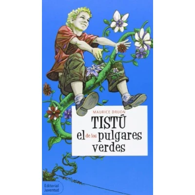 Imagen de TISTÚ, el de los pulgares verdes (COLECCION JUVENTUD)