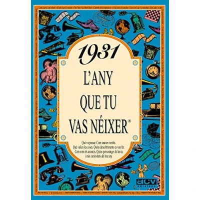 Imagen de 1931 L&#039;ANY que tu vas NEIXER (L&#039;any néixer)
