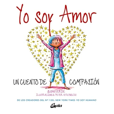 Imagen de Yo soy amor. Un cuento de compasión (Peque Gaia)