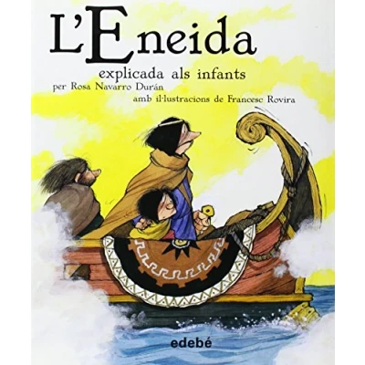 Imagen de L&#039;Eneida Explicada ALS Infants (CLÀSSICS EXPLICATS INFANTS)
