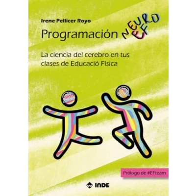 Imagen de PROGRAMACIÓN NEUROEF: La ciencia del cerebro en tus clases de Educación Física (EDUCACION FISICA)