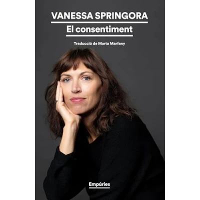 Imagen de El consentiment: Traducció de Marta Marfany: 569 (EMPURIES NARRATIVA)