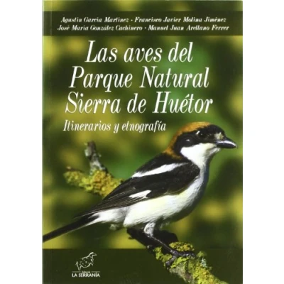 Imagen de Las aves del Parque Natural Sierra de Huétor: Itinerarios y etnografía (Boissier)