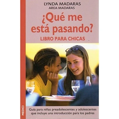 Imagen de ¿QUE ME ESTA PASANDO? LIBRO PARA CHICAS (NIÑOS Y ADOLESCENTES)