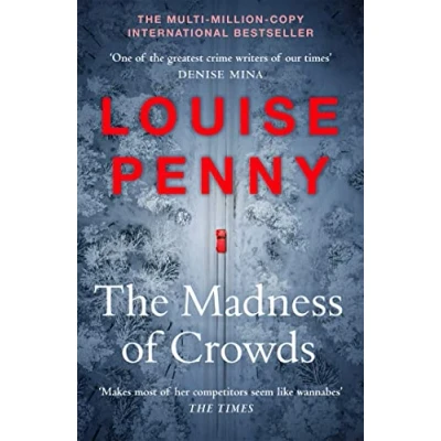 Imagen de the Madness of Crowds: thrilling and page turning crime fiction from author bestselling Inspector Gamache novels (Chief Gamache)