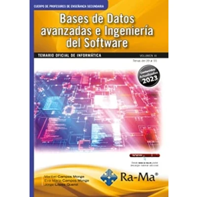 Imagen de Oposiciones Cuerpo de Profesores Enseñanza Secundaria. Informática. Vol. III. Bases Datos avanzadas e Ingeniería del (SIN COLECCION)