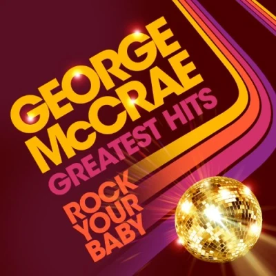 Imagen de Rock Your Baby: Greatest Hits