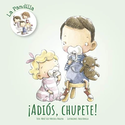 Imagen de ¡Adiós, Chupete!: 1 (La pandilla)