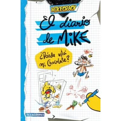 Imagen de El diario de Mike 1. ¿Dónde está mi chocolate? (Universo Compas)
