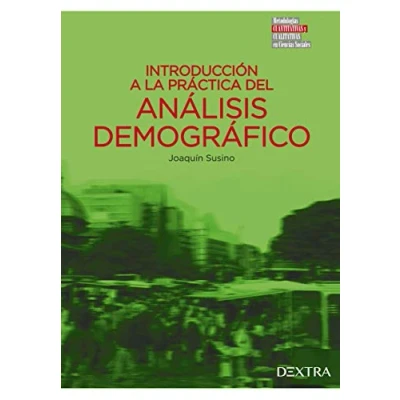 Imagen de INTRODUCCIÓN A LA PRÁCTICA DEL ANÁLISIS DEMOGRÁFICO (Técnicas y métodos)