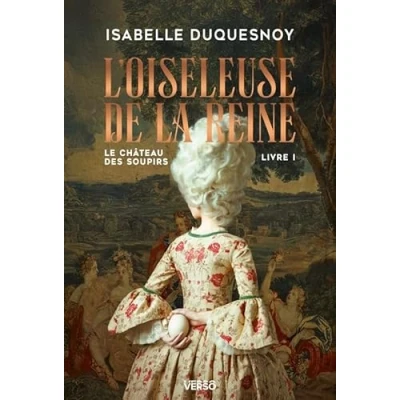 Imagen de Le Chteau Des Soupirs. Vol. 1. L Oiseleuse De La Reine