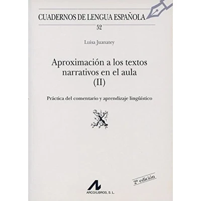 Imagen de Aproximación a los textos narrativos en El aula (x) : comentario de textos: (II) ... aplicación: 2 (Cuadernos lengua española)