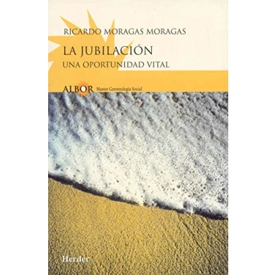 Imagen de La jubilación: Una oportunidad vital (SIN COLECCION)