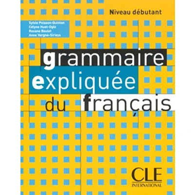 Imagen de Grammaire Expliquee Du Français (niveau Debutant)