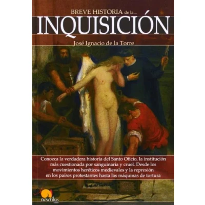 Imagen de Breve historia de la Inquisición (Narrativa Nowtilus)