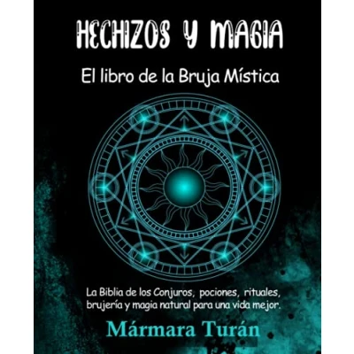 Imagen de Hechizos y Magia. El Libro de La Bruja Mística: biblia los Conjuros, pociones, rituales, brujería magia natural para una vida mejor