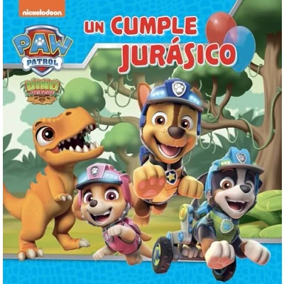 Imagen de Paw Patrol Patrulla Canina. Un cuento cumple jurásico (Nickelodeon)