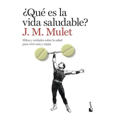 Imagen de ¿Qué es la vida saludable?: Mitos y verdades sobre salud para vivir más mejor (Vivir Mejor)