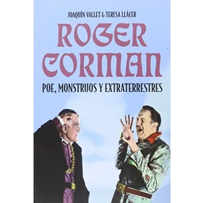 Imagen de Roger Corman: Poe, Monstruos y extraterrestres (CINE)