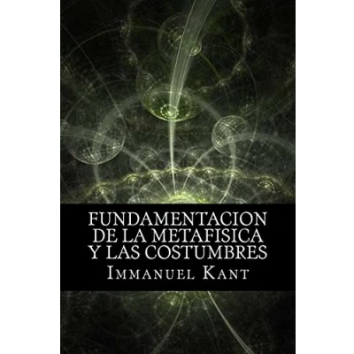 Imagen de Fundamentacion de la Metafisica y las Costumbres (Spanish) Edition