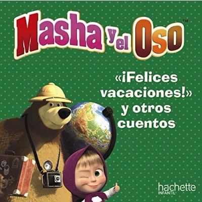 Imagen de &quot;Felices vacaciones, Oso&quot;, Y otros cuentos (Hachette INFANTIL MASHA EL OSO Cuentos)