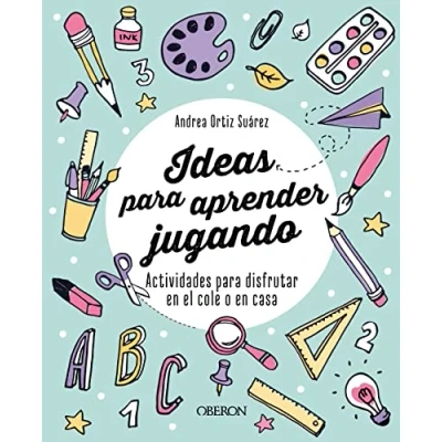 Imagen de Ideas para aprender jugando: Actividades disfrutar en el cole o casa (Libros singulares)