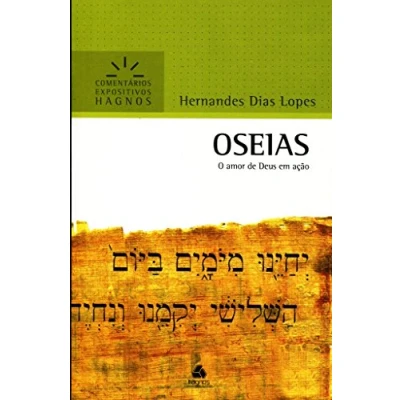 Imagen de OSEIAS: O amor de Deus em ação (Comentários Expositivos Hernandes Dias Lopes)