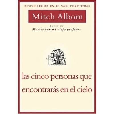 Imagen de Las cinco personas que encontrarás en el cielo / Mitch Albom ; Mariano Antolón Rato