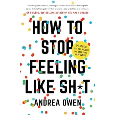 Imagen de How To Stop Feeling Like Shit (ebook)