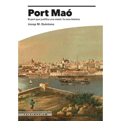 Imagen de port Maó. El que justifica una ciutat i la seva història