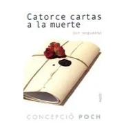 Imagen de Catorce Cartas A La Muerte (sin Respuesta)
