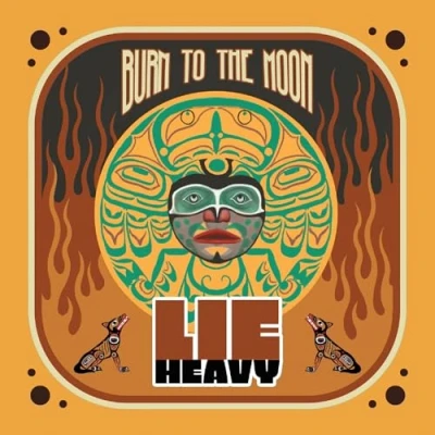 Imagen de Burn To The Moon Vinilo Lie Heavy