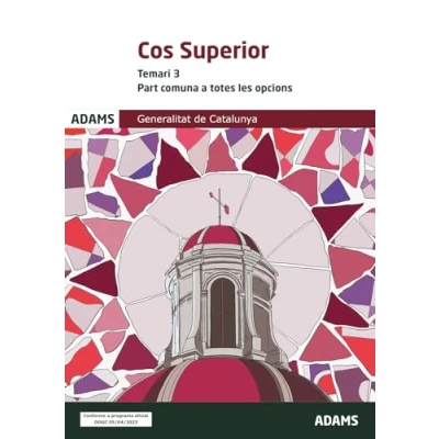 Imagen de Cos SUPERIOR TEMARI 3 (Temaris 1, 2 y Superior, Part Comuna a totes les opcions, Generalitat de Catalunya (OC))