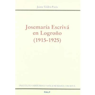 Imagen de Josemaria Escriva En Logroño ( 1915 1925 )