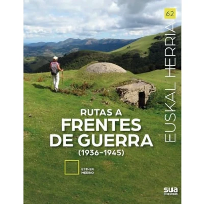 Imagen de Rutas a frentes de guerra (1936 1945): 62 (Euskal Herria liburuak)